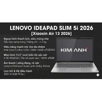 [ NEW 100%] Laptop Lenovo IdeaPad Slim 5i 2026 (Xiaoxin Air 13 2026) Core 5 320 /Ram 16GB / SSD 512GB /Màn 13.3'' 2.5K