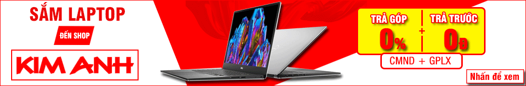 Laptop Kim Anh - Mua bán Laptop cũ và mới giá rẻ uy tín
