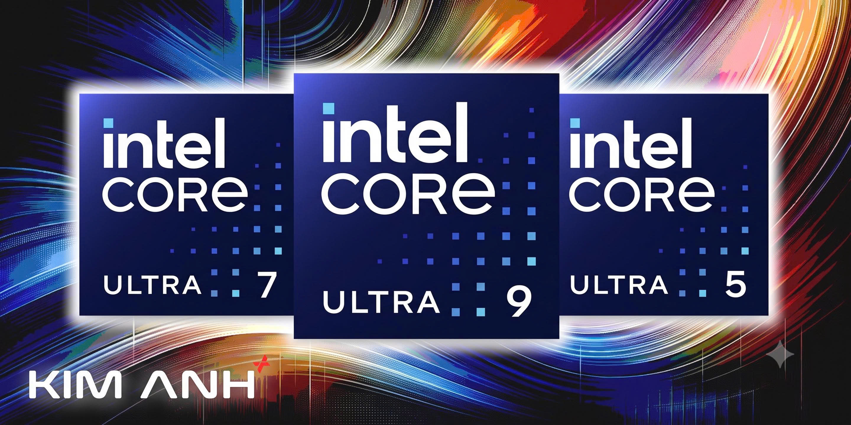 Intel Core Ultra 5, 7 và 9: Lựa chọn nào phù hợp với bạn? Intel Core Ultra 5, 7 và 9: Lựa chọn nào phù hợp với bạn?