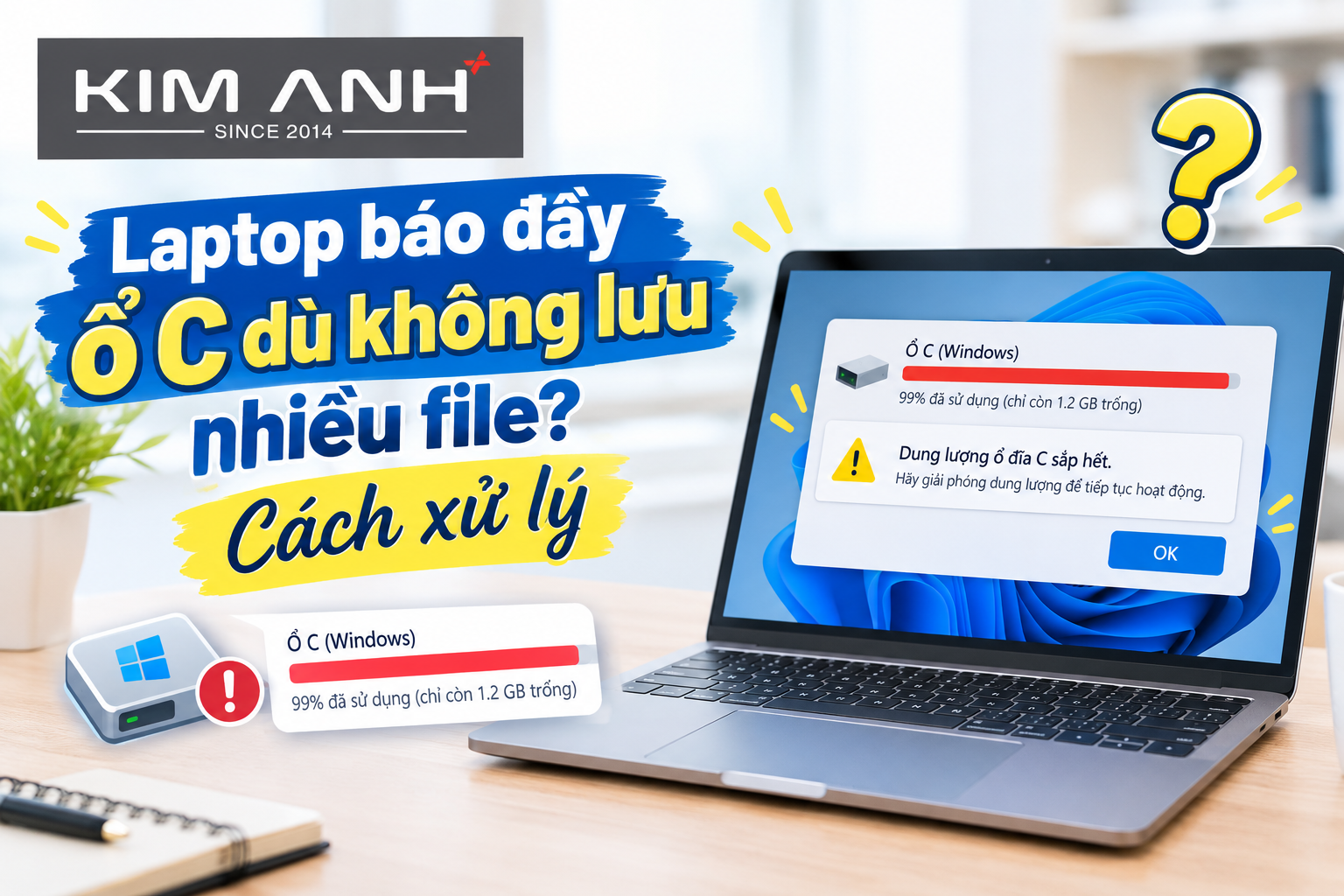 Laptop báo đầy ổ C dù không lưu nhiều file?Cách xử lý Laptop báo đầy ổ C dù không lưu nhiều file?Cách xử lý