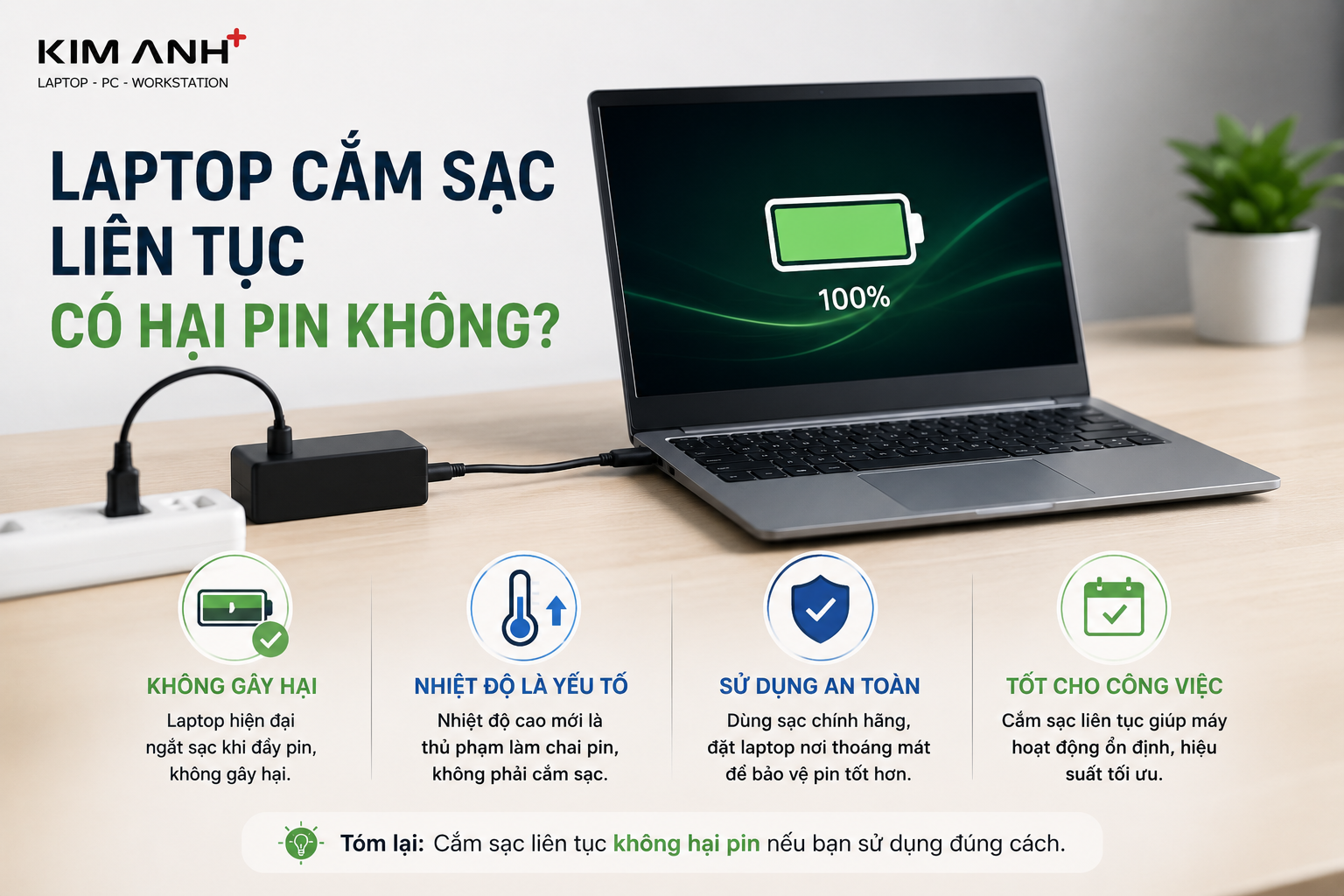 Laptop cắm sạc liên tục có hại pin không? 