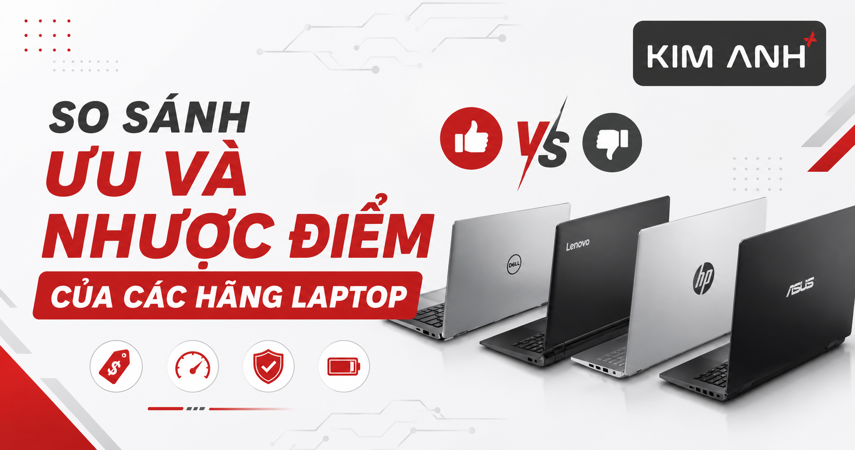 So Sánh Ưu Nhược Điểm Các Hãng Laptop : Nên Mua Hãng Nào? So Sánh Ưu Nhược Điểm Các Hãng Laptop : Nên Mua Hãng Nào?
