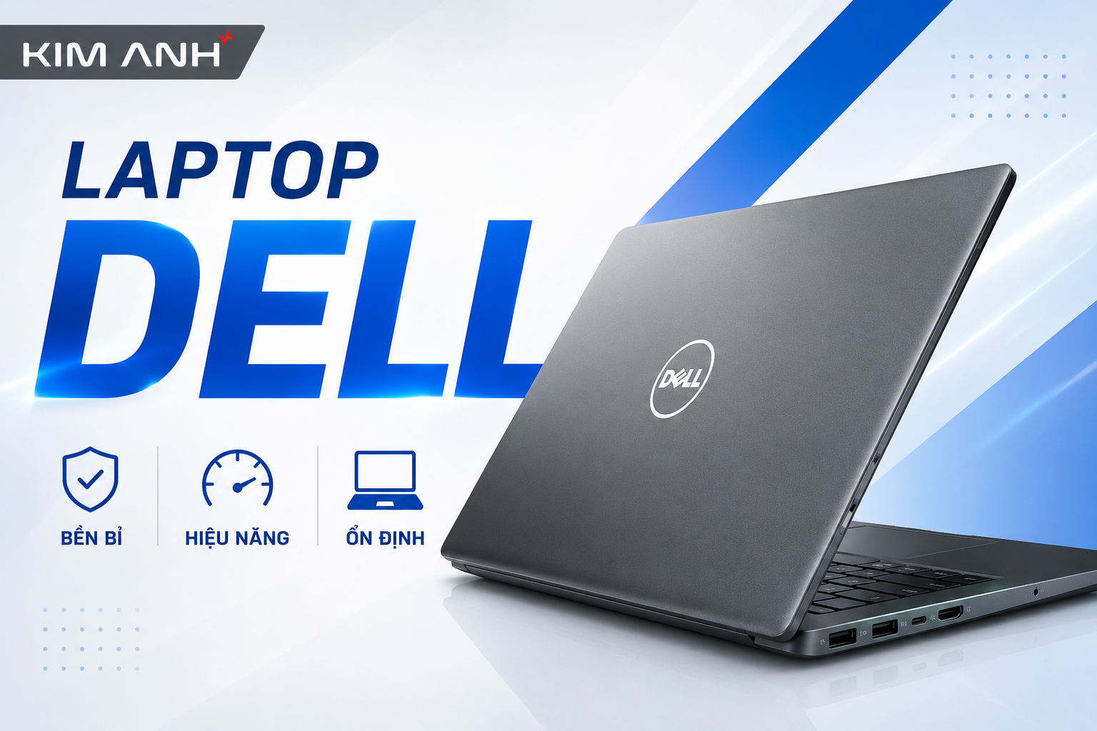 Laptop Dell thiết kế bền bỉ thực dụng