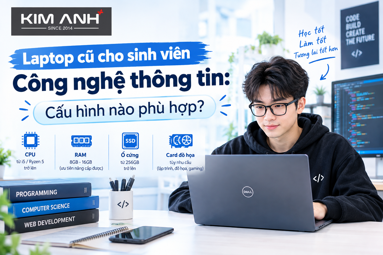 Laptop cũ cho sinh viên Công nghệ thông tin: Cấu hình nào phù hợp? Laptop cũ cho sinh viên Công nghệ thông tin: Cấu hình nào phù hợp?