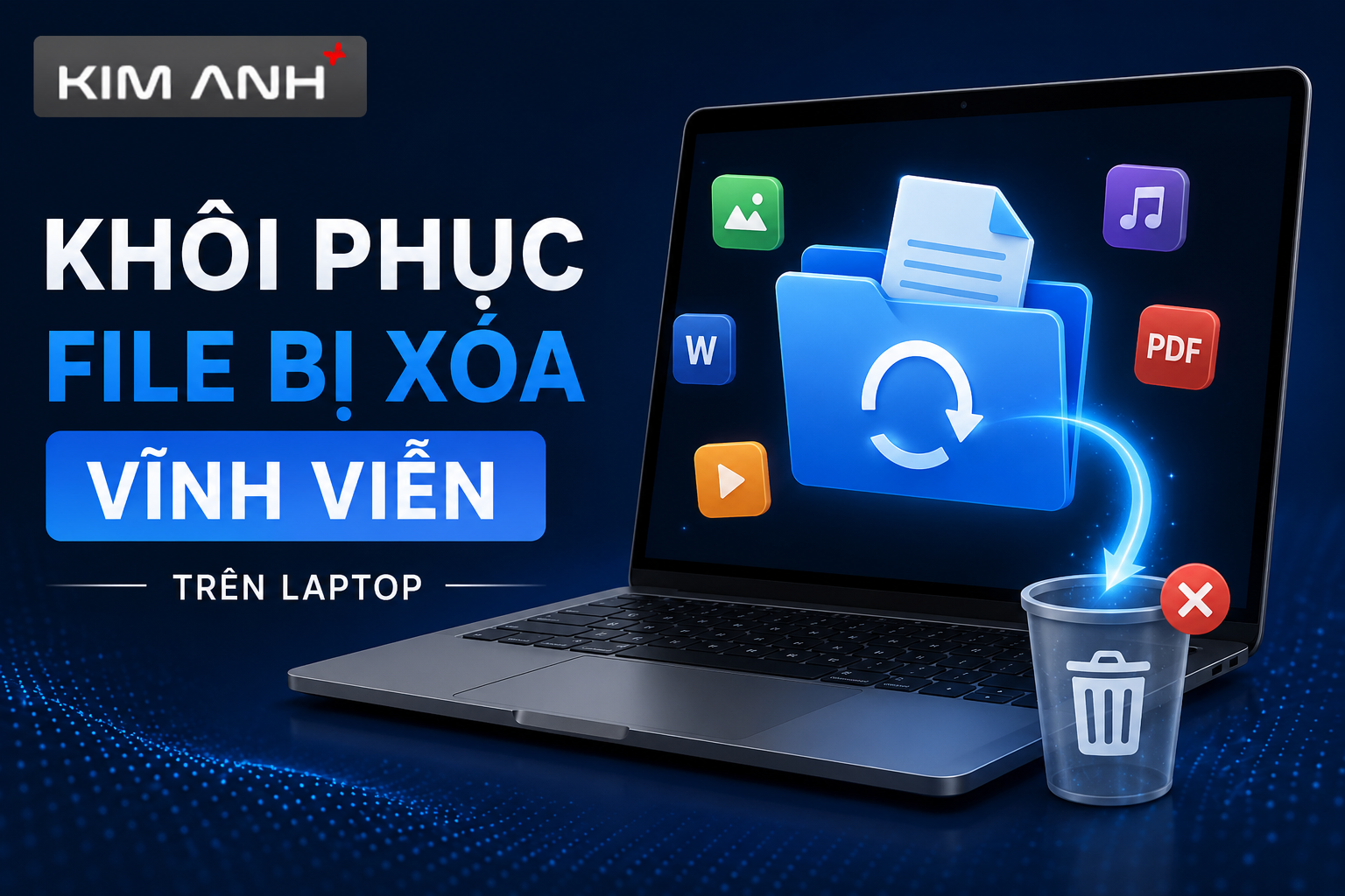 Cách Khôi Phục File Đã Xóa Vĩnh Viễn Trên Máy Tính Đơn Giản Nhất