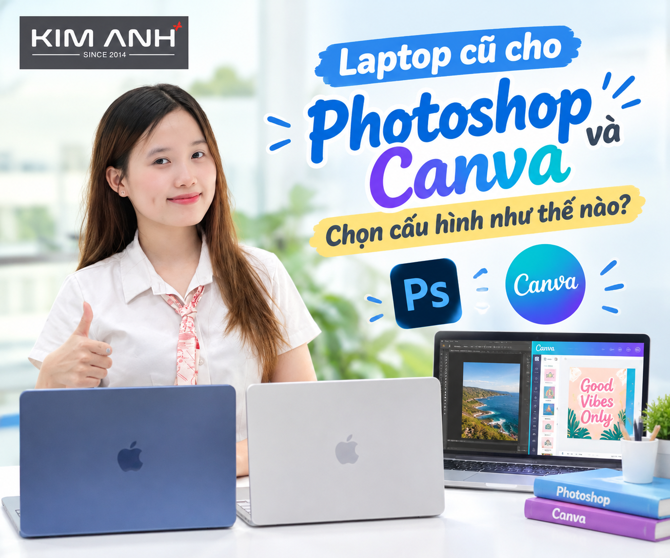Laptop cũ cho Photoshop và Canva: Chọn cấu hình như thế nào? Laptop cũ cho Photoshop và Canva: Chọn cấu hình như thế nào?