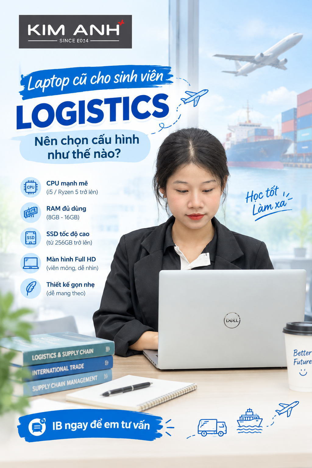 Laptop cũ cho sinh viên Logistics: Nên chọn cấu hình như thế nào?