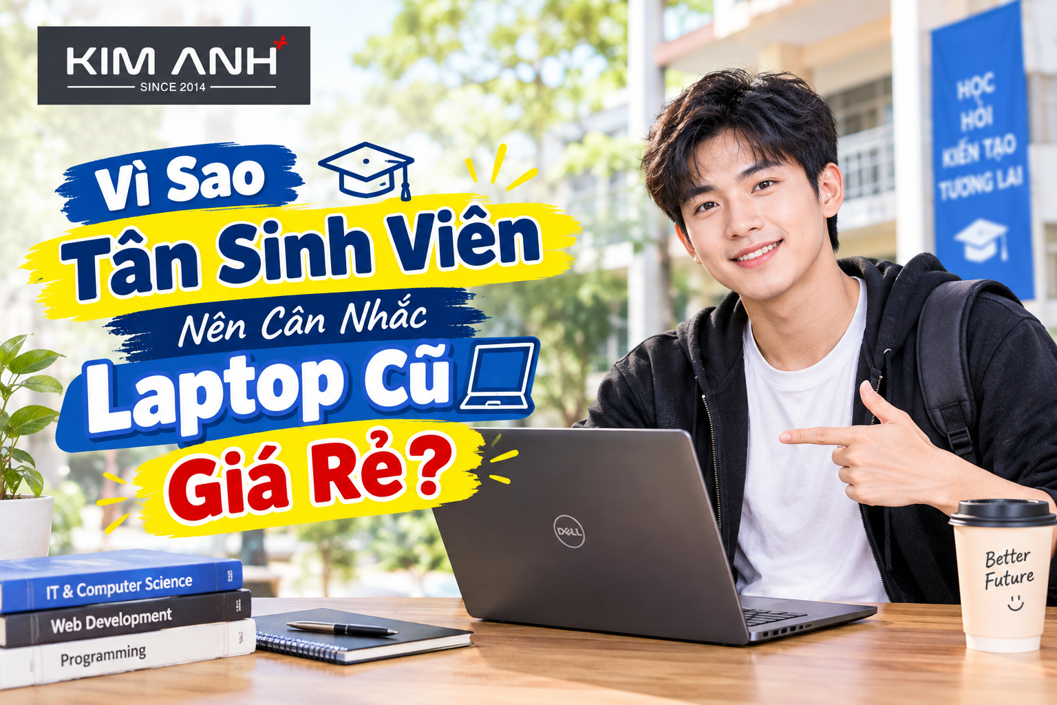 Laptop cũ cho sinh vi&ecirc;n năm nhất gi&aacute; rẻ chất lượng uy t&iacute;n tại Laptop Kim Anh