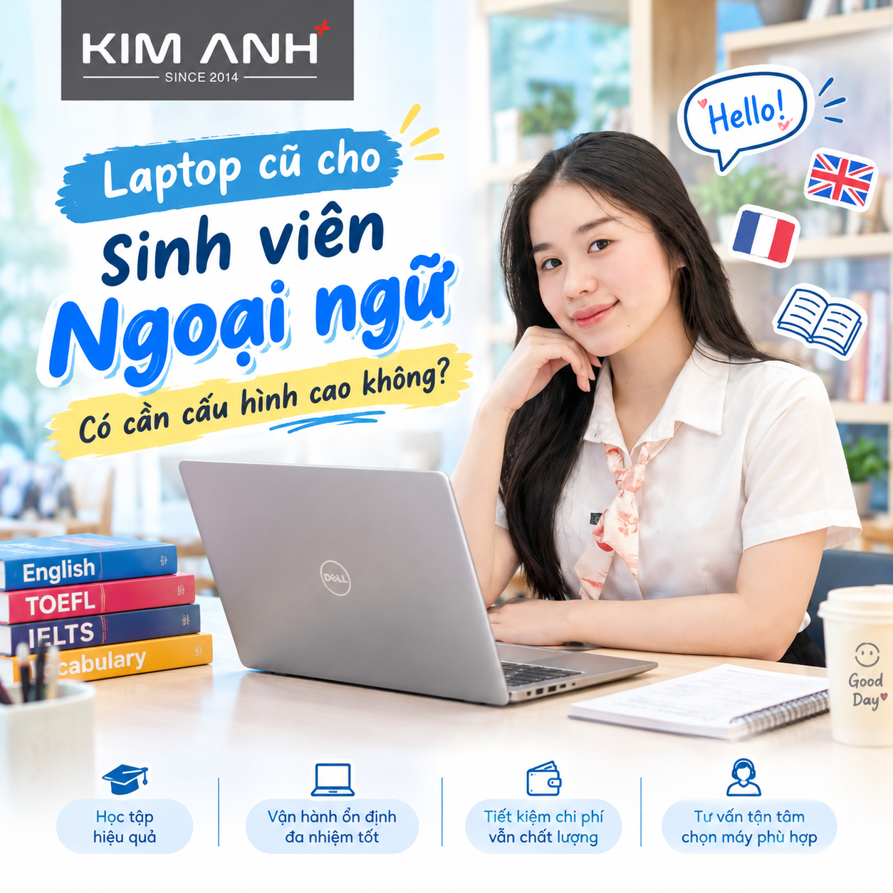 Laptop cũ cho sinh viên Ngoại ngữ: Có cần cấu hình cao không?