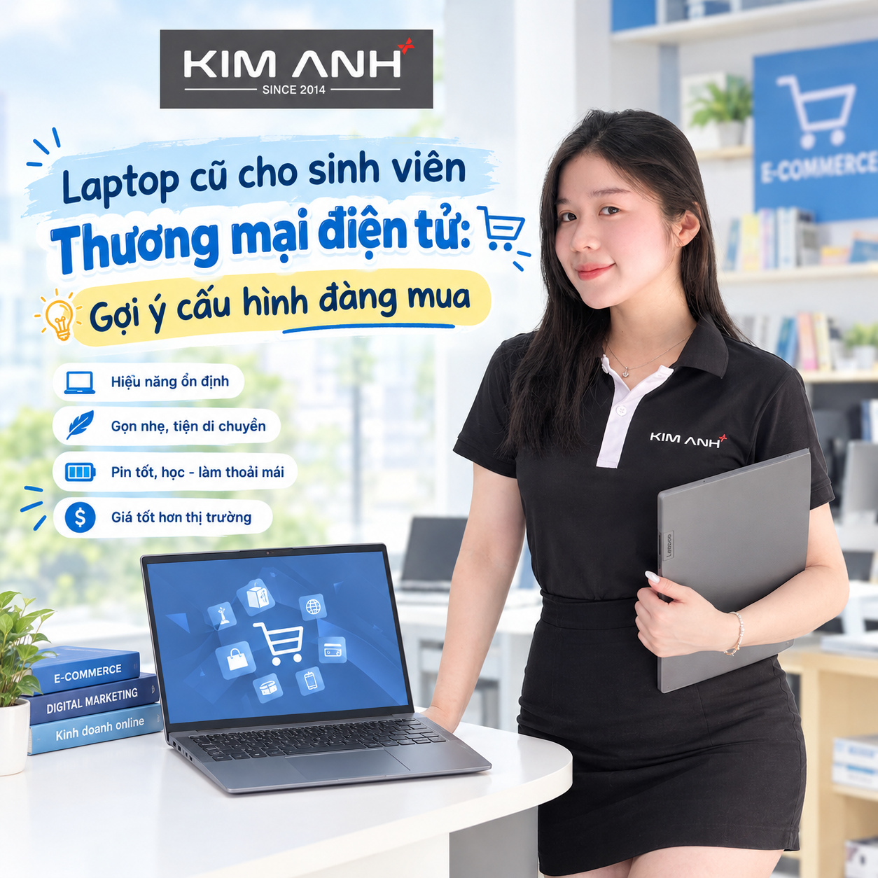 Laptop cũ cho sinh viên Thương mại điện tử: Gợi ý cấu hình đáng mua