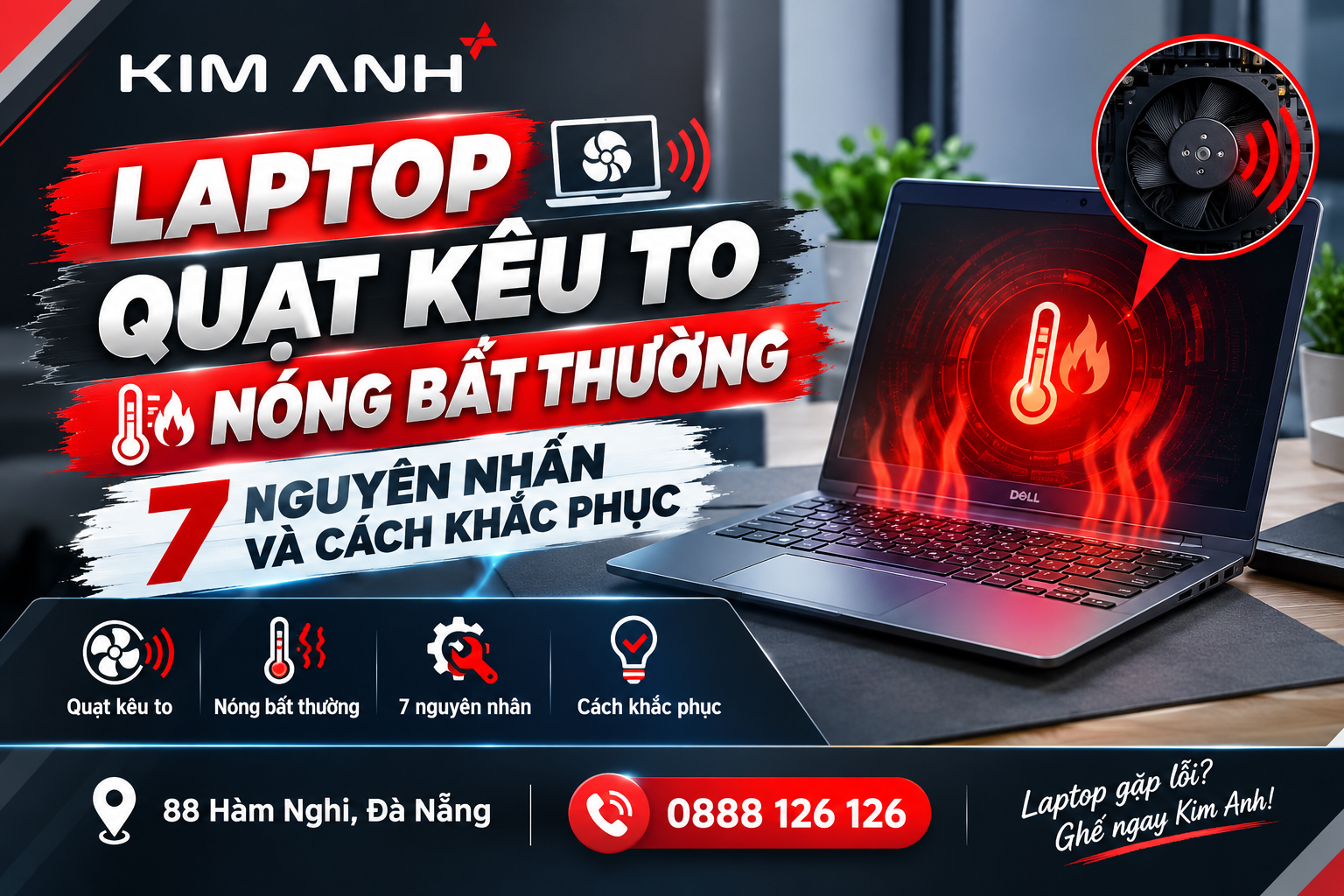 Laptop quạt kêu to , nóng bất thường - 7 nguyên nhân và cách khắc phục Laptop quạt kêu to , nóng bất thường - 7 nguyên nhân và cách khắc phục