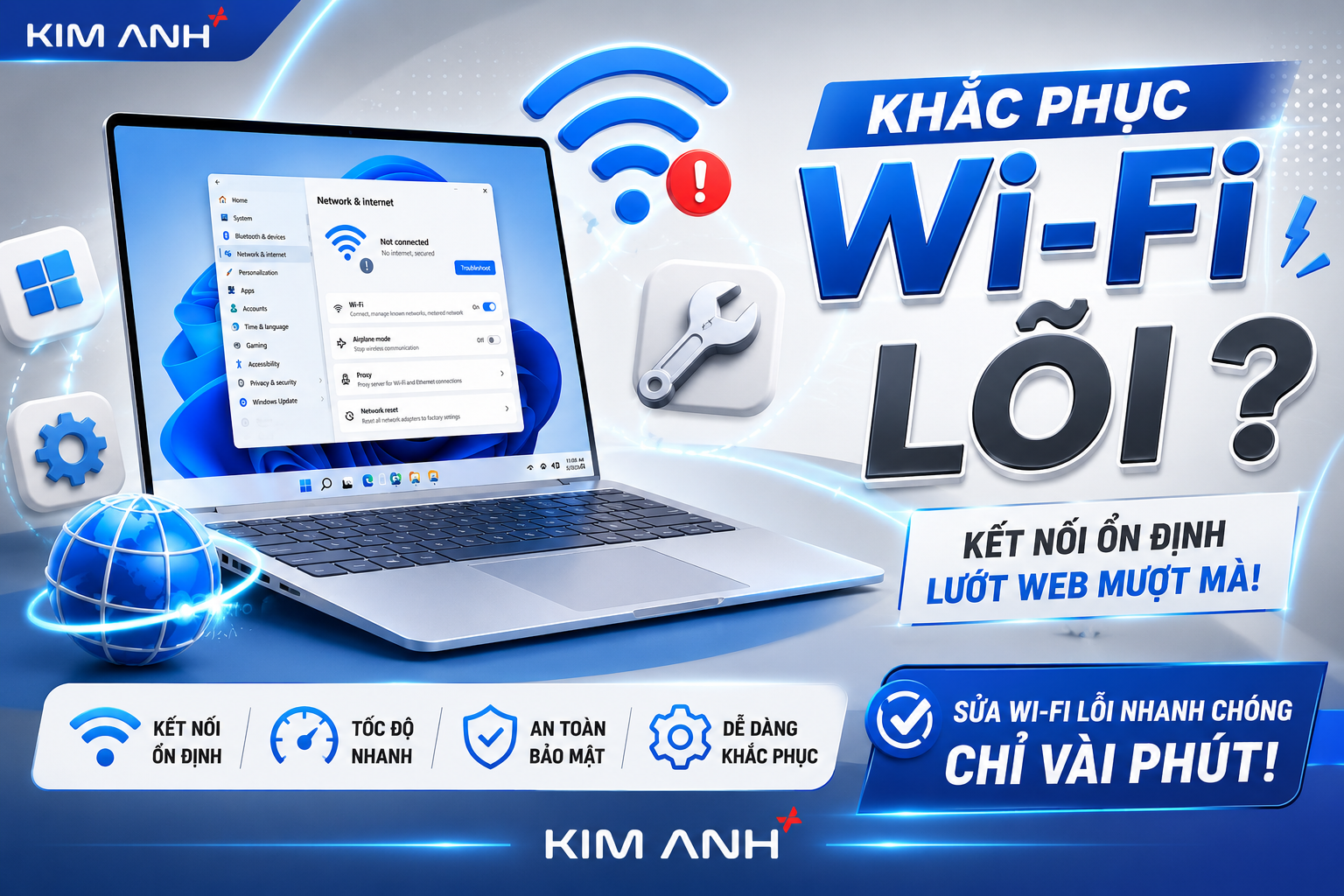 Sửa lỗi máy tính không kết nối được mạng wifi, internet